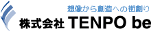 想像から創造への街創り TENPO be